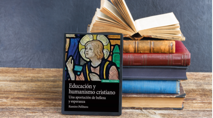 Nuevo Libro de Ramiro Pellitero Iglesias - Educación y humanismo cristiano - Expertos CARF